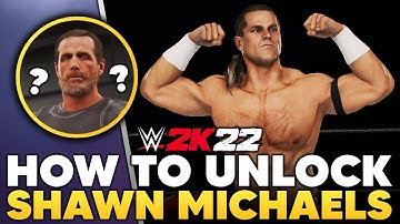 How To Unlock Shawn Michaels (HBK) In WWE 2K22!