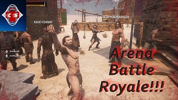 ARENA BATTLE ROYALE! CONAN EXILES EP. 2