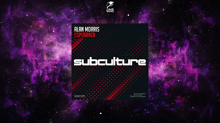 Alan Morris - Esperanza (Extended Mix) [SUBCULTURE]