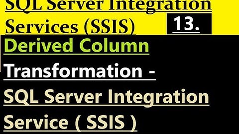 Derived Column Transformation in SSIS