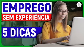 Consiga o PRIMEIRO EMPREGO sem experiência