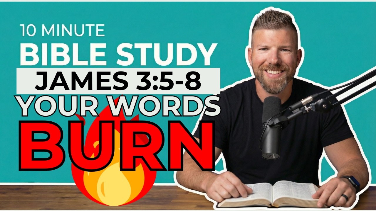 James 3:5-8 | The Dangerous Power of the Tongue [10 Minute Bible Study]