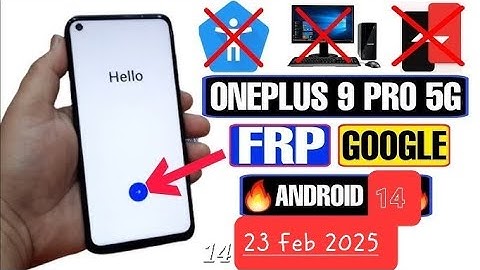 Oneplus 9i .9Pro Frp baypass android 14.15/without pc Oneplus All models Frp baypass/