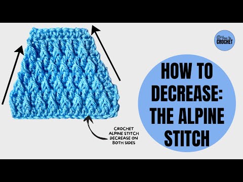How to Crochet DECREASES with the ALPINE STITCH 