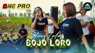 INEZ LALA - BOJO LORO || ONE PRO (LIVE 2ND ANNIVERSARY GASSLOOR)