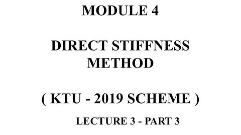 MODULE 4 , LECTURE 3-  PART 3  , SA 2 ,KTU ,2019 SCHEME, Structural analysis 2  KTU
