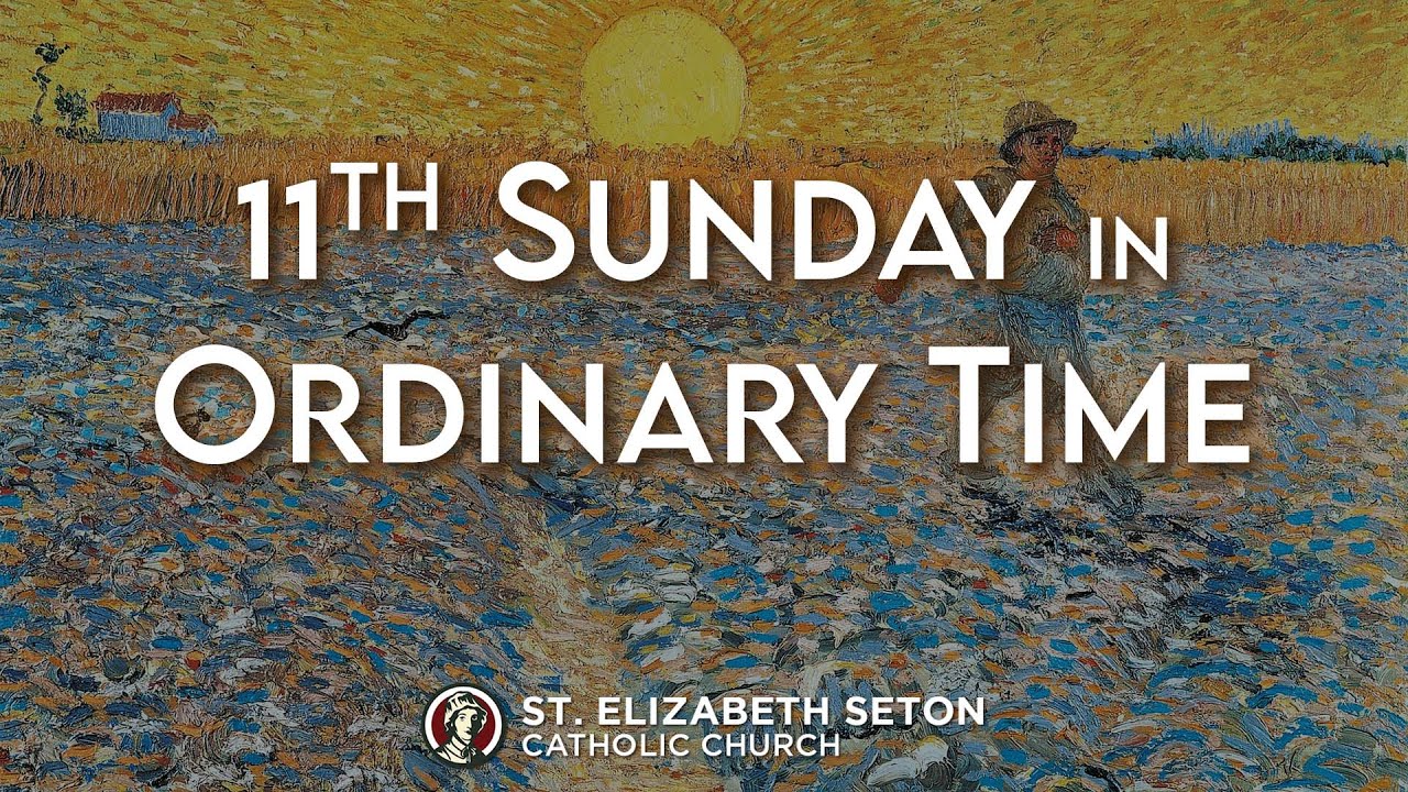 Holy Mass - 11th Sunday in Ordinary Time - YouTube