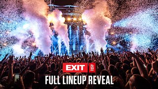 FULL LINEUP REVEAL | EXIT Festival 2k22