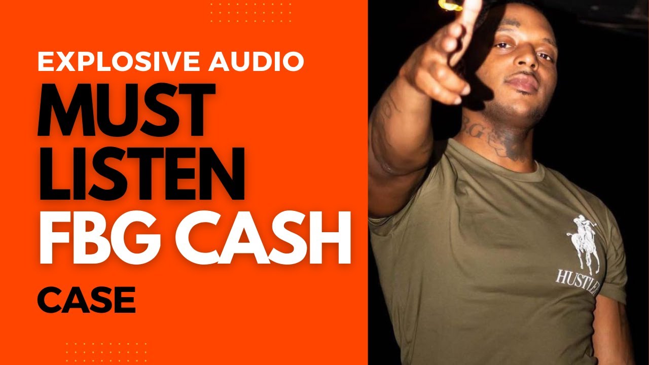 What happened to FBG Cash? Listen to This Exclusive Audio in His Own Words