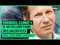 Nergies et climat  il va falloir faire des sacrifices