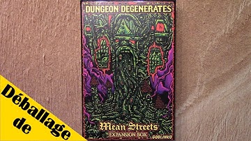 Déballage de Dungeon Degenerates - Mean Streets