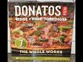 Donatos The Whole Works Pizza Review