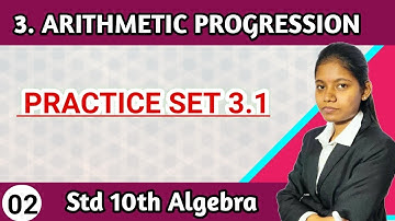 Practice set 3.1 algebra 10th standard | chapter 3 arithmetic progression lecture 2 mathematics