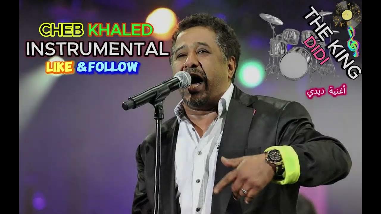 Cheb Khaled Didi Mp3 Song Free Download IInstrumental DIDI DIDI #Cheb_Khaled [#officiel_Instrumental] الشاب