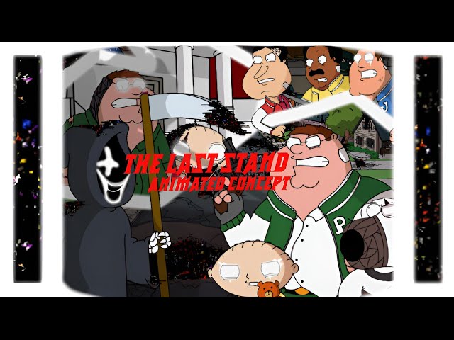 The Last Stand [Animated Concept] - Quahog's Last Stand class=