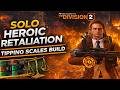 Solo Heroic Black Tusk Retaliation - Tipping Scales