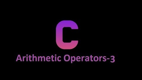 Arithmetic operator part- 3