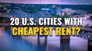 20 Cities with the Cheapest Rent in the United States