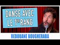 DANSE AVEC LE 1er RANG - REDOUANE BOUGHERABA