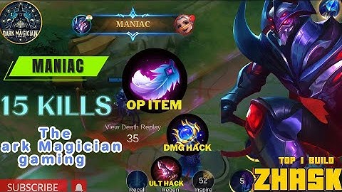 MANIAC🤪😜😈 | 15 KILLS | UNSTOPPABLE ZHASK GAMEPLAY & BUILD 2024 #zhaskmobilelegends #mlphilippines