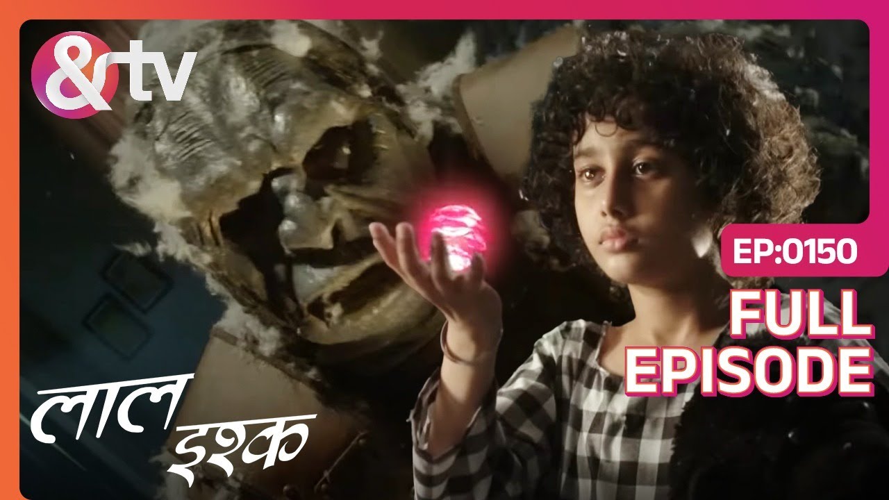 Sameer ने किया अपने Tilasmi Charkha के Power को Misuse | Laal Ishq | Full Ep 150 | @And TV