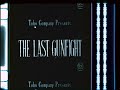 The Last Gunfight (1960) 16mm US TV print opening [4K]