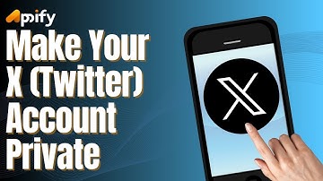 How to Make Your X Twitter Account Private (2024)