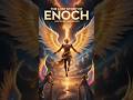 THE LOST STORY OF ENOCH #youtubeshorts #youtube#Enoch #BookOfEnoch #BibleMysteries #story #viral