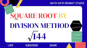 Find Square Root by Division Method of √144 | Math with Rehmat Studio 