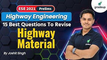 ESE 2021 Prelims | Highway Engg. |15 Best Questions To Revise Highway Material | By Joshit Singh
