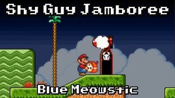 SMF Custom Level: "SHY GUY JAMBOREE" - By Blue Meowstic