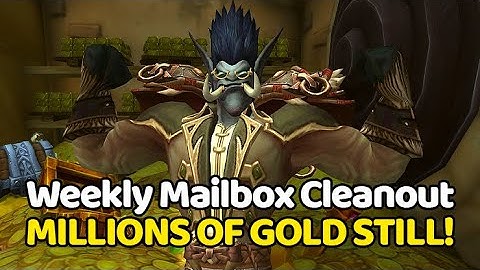 The Goldmaking Empire NEVER STOPS GROWING - WoW Goldmaking | Weekly Mailbox Cleanout