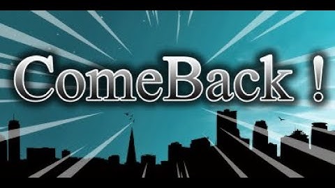 ComeBack !
