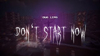 dua lipa - don't start now [ sped up ] lyrics