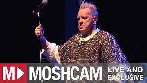 Public Image Ltd - Open Up | Live in Sydney | Moshcam