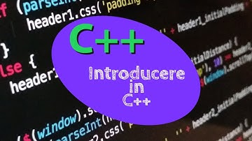 Introducere in C++ | Invata C++ de la zero