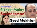 How syed mokhtar became a billionaire  malaysia corporate history ep4 ft firlco