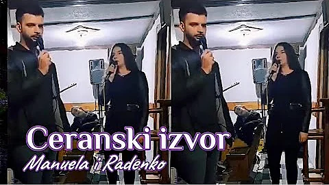 CERANSKI IZVOR // Manuela i Radenko(2022) Budi moj...