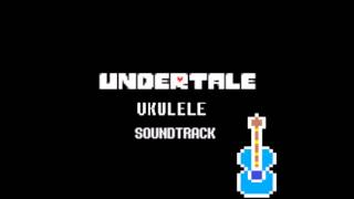 Once Upon A Time (Undertale Ukulele Cover)