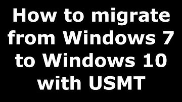 How to migrate and transfer documents and settings from Windows 7 to Windows 10 free with USMT