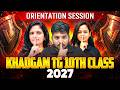 KHADGAM TG 10th Class 2027 | Orientation Session 🔥 | Complete Details
