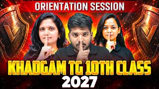 KHADGAM TG 10th Class 2027 | Orientation Session 🔥 | Complete Details