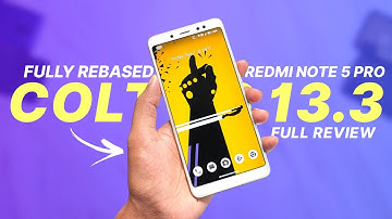 Colt OS 13.3 Official For Redmi Note 5 Pro | Based On Android 13 QPR3 | Full Detailed Review