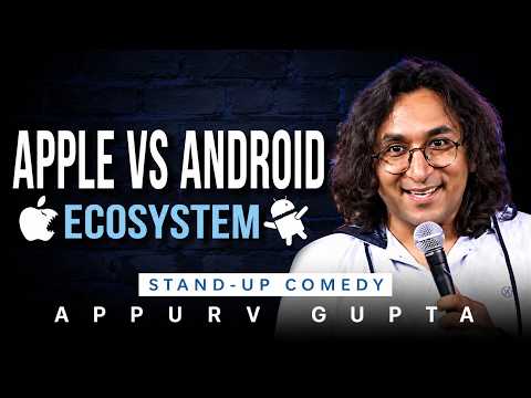 Apple Ecosystem - Stand Up Comedy by Appurv Gupta aka GuptaJi