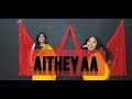 Aithey Aa/Bollywood Dance/Wedding Choreography/Choreograph By Ankita Bisht/ Cover By Ankita & kajal Mp3 Song