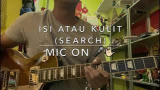 Isi Atau Kulit (Search) - Mic On 🎤🤟🏻