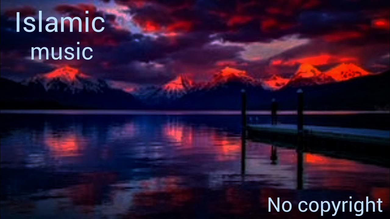 emotional Islamic sounds no copyright Halal background music 2023