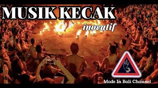 MUSIK KECAK INOVATIF