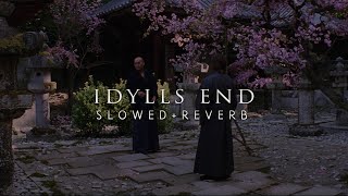 The Last Samurai - Idyll’s End (Slowed + Reverb)