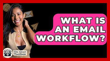 What Is An Email Workflow? - TheEmailToolbox.com